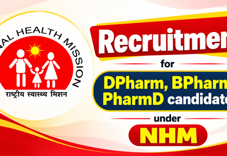 Recruitment for DPharm, BPharm, PharmD candidates under NHM