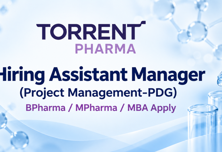 Torrent Pharma Hiring Assistant Manager