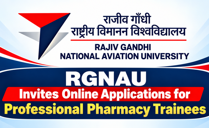 RGNAU invites Online Applications for Professional Pharmacy Trainees