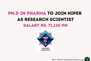 Opportunity for Ph.D in Pharma to Join NIPER Ahmedabad