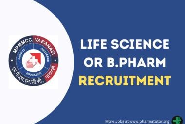 Job for Life Science or B.Pharm at Mahamana Pandit Madan Mohan Malaviya Cancer Centre