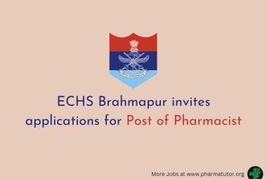 ECHS Brahmapur invites applications for Post of Pharmacist