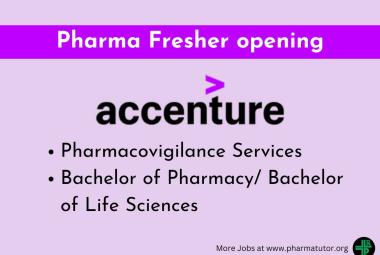 Fresher opening in Pharmacovigilance Services at Accenture - Bachelor of Pharmacy/ Bachelor Degree in Life Sciences