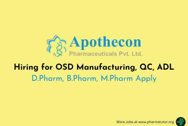 Hiring for OSD Manufacturing, QC, ADL at Apothecon Pharmaceuticals