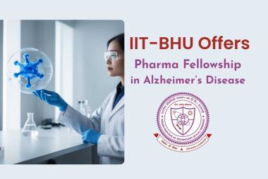 Pharma Fellowship in Alzheimer’s Disease Research, IIT-BHU