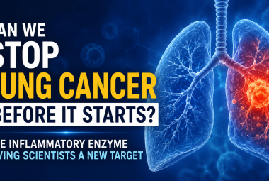 Can We Stop Lung Cancer Before It Starts? The Inflammatory Enzyme Giving Scientists a New Target