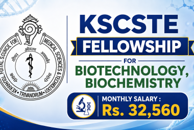 KSCSTE Fellowship for Biotechnology, Biochemistry at SCTIMST