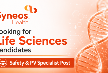 Syneos Health looking for Life Sciences candidates - Safety & PV Specialist Post