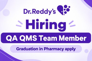Dr.Reddy's Lab Hiring QA QMS Team Member