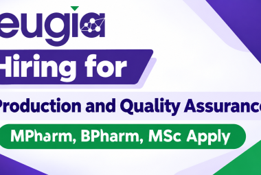 Hiring for Production and Quality Assurance at EUGIA STERILES Pvt Ltd