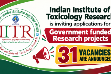Indian Institute of Toxicology Research is inviting applications for Government funded Research projects - 31 vacancies are announced