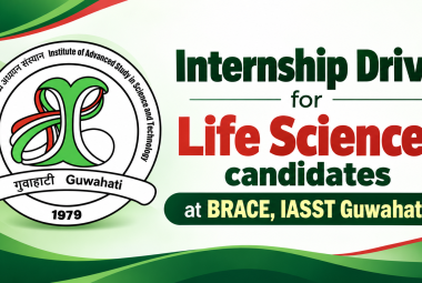 Internship Drive for Life Sciences candidates at BRACE, IASST Guwahati