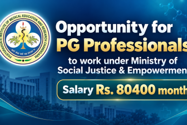 Opportunity for PG Professionals to work under Ministry of Social Justice & Empowerment, PGIMER