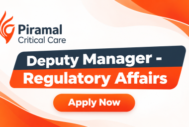 Piramal Critical Care Hiring Regulatory Affairs Deputy Manager