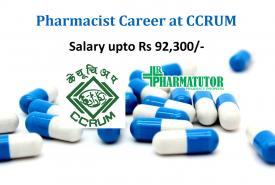 Career for Pharmacist at CCRUM - under the Ministry of AYUSH | Salary upto Rs 92,300/-