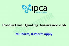 Job for M.Pharm, B.Pharm in Production, Quality Assurance at Ipca Laboratories Limited