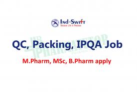 Walk in Interview for M.Pharm, MSc, B.Pharm in QC, Packing, IPQA at Ind Swift Laboratories Ltd