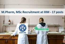 M.Pharm, MSc Recruitment at Indian Institute of Integrative Medicine | 17 posts