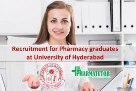 Recruitment for Pharmacy graduates at University of Hyderabad