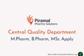 Walk in Drive for M.Pharm, B.Pharm, MSc in Central Quality Department at Piramal Pharma Solutions