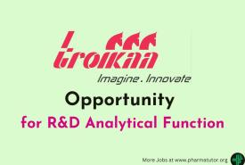 Opportunity for R&D Analytical Function at Troikaa Pharma