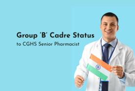 CGHS notifies Senior Pharmacist RRs, grants Group ‘B’ Status amid dissent