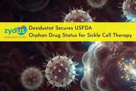 Zydus Desidustat Secures USFDA Orphan Drug Status for Sickle Cell Therapy