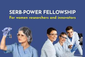 SERB-POWER Fellowship for women researchers and innovators