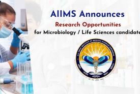 AIIMS Announces Research Opportunities under PMABHIM for Microbiology / Life Sciences candidates