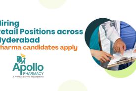 Apollo Pharmacy is hiring retail positions across Hyderabad | Pharma candidates apply