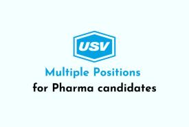 Multiple Positions for Pharma candidates at USV Private Limited