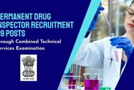Permanent Drug Inspector Recruitment through Combined Technical Services Examination | 09 posts