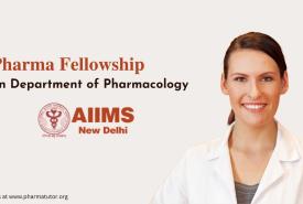 Pharma Fellowship in Department of Pharmacology, AIIMS