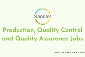 Production, Quality Control and Quality Assurance Jobs at Sanolet Lifecare