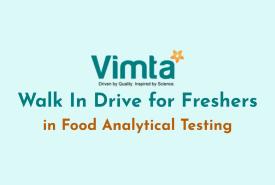 Walk In Drive for Freshers in Food Analytical Testing at Vimta Labs