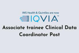 Work as Associate trainee Clinical Data Coordinator at IQVIA