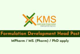 Work as Formulation Development Head at KMS Health Center