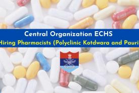 Advertisement for Pharmacist in ECHS Polyclinic Kotdwara and Pauri