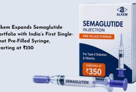 Alkem Expands Semaglutide Portfolio with India’s First Single-Shot Pre-Filled Syringe, Starting at ₹350
