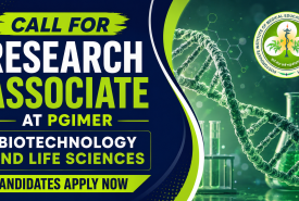 Call for Research Associate Position at PGIMER - Biotechnology and Life Sciences candidates apply now