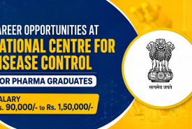 Career Opportunities at National Centre for Disease Control for Pharma Graduates
