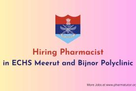 ECHS invites applications for post of Pharmacists - Meerut and Bijnor Polyclinic