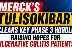 Merck’s Tulisokibart Clears Key Phase 3 Hurdle, Raising Hopes for Ulcerative Colitis Patients