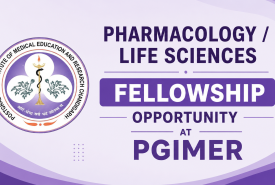 Pharmacology / Life Sciences Fellowship Opportunity at PGIMER