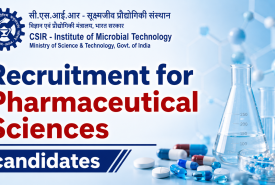Recruitment for Pharmaceutical Sciences candidates at IMTECH