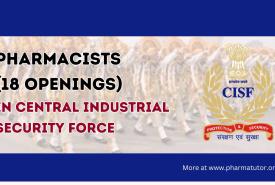 Recruitment for Pharmacists (18 posts) In Central Industrial Security Force