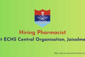 Vacancy for Pharmacist at ECHS Central Organisation, Jaisalmer