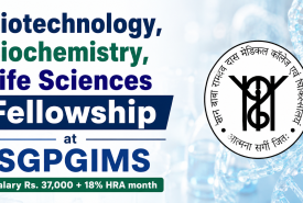 SGPGIMS Research Fellowship for Biotechnology, Biochemistry, Life Sciences candidates