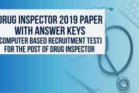 Drug Inspector 2019 paper with Answer keys | CBRT for the post of Drug Inspector
