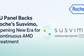 EU Panel Backs Roche’s Susvimo, Opening New Era for Continuous AMD Treatment
